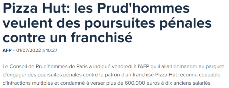 Extrait de Boursorama : Pizza Hut: les Prud'hommes veulent des poursuites pénales contre un franchisé.
